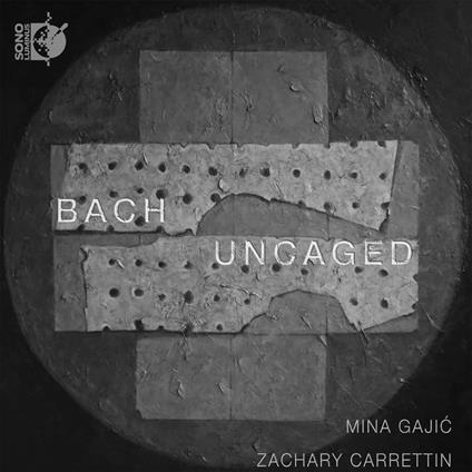 Bach Uncaged - CD Audio di Zachary Carrettin