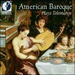 American Baroque Plays Te