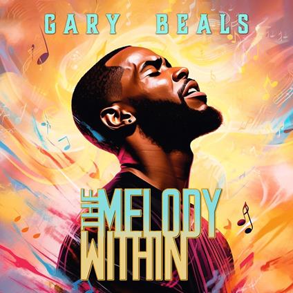 The Melody Within - Vinile LP di Gary Beals