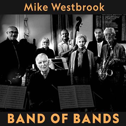 Band Of Bands - CD Audio di Mike Westbrook