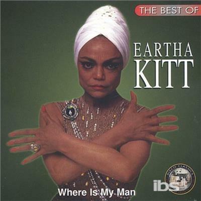 Where Is My Man - CD Audio di Eartha Kitt