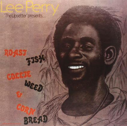 Roast Fish Collie Weed & Corn Bread - Vinile LP di Lee Perry