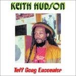 Tuff Gong Encounter - Vinile LP di Keith Hudson