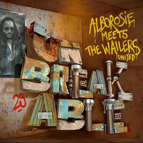 Unbreakable (LP + 7") - Vinile LP + Vinile 7" di Wailers,Alborosie