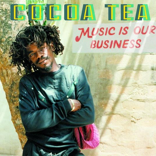 Music Is Our Business - CD Audio di Cocoa Tea