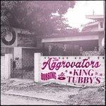 Dubbing at King Tubby's 1 - Vinile LP di Aggrovators