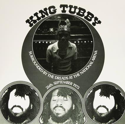 Surrounded by the Dreads at the National Arena - Vinile LP di King Tubby