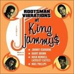 Rootsman Vibration at King