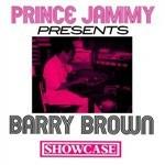 Showcase (Presented by Prince Jammy) - Vinile LP di Barry Brown