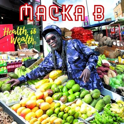 Health Is Wealth - CD Audio di Macka B