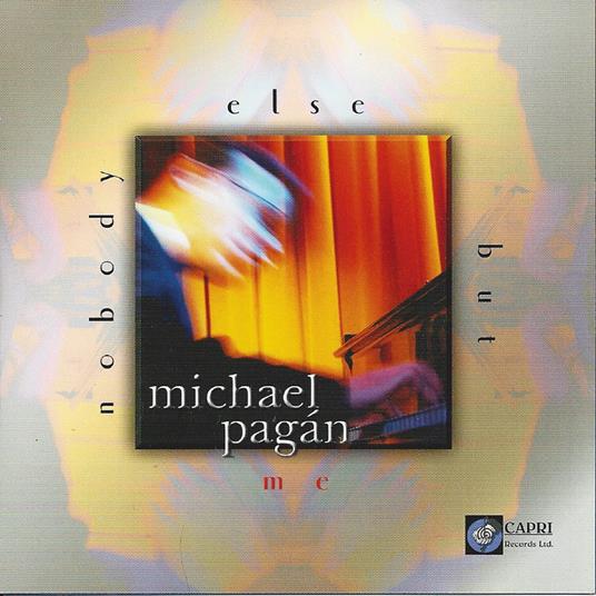 Nobody Else But Me - CD Audio di Michael Pagan