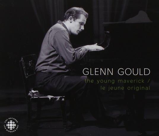 The Young Maverick - CD Audio di Glenn Gould
