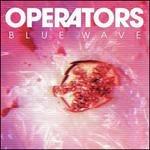 Blue Wave - CD Audio di Operators
