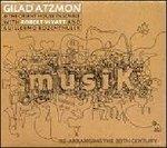 Musik. Re-arranging the 20th Century