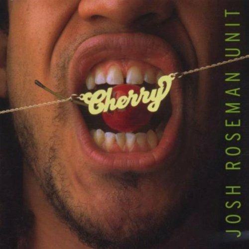 Cherry - CD Audio di Josh Roseman