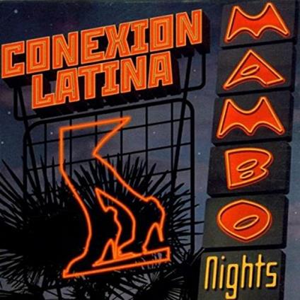 Mambo Nights - CD Audio di Conexion Latina