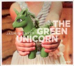 The Green Unicorn - CD Audio di Jasmin Bayer