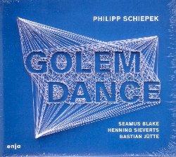 Golem Dance - CD Audio di Philipp Schiepek