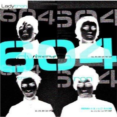 604. Remixed & Rare (Remix) - CD Audio di Ladytron
