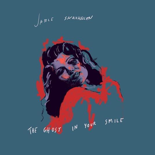 The Ghost in Your Smile - CD Audio di Jarle Skavhellen