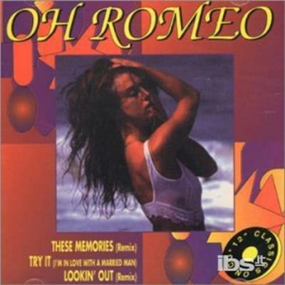 These Memories - CD Audio di Oh Romeo