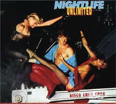 Disco Choo Choo - CD Audio di Nightlife Unlimited