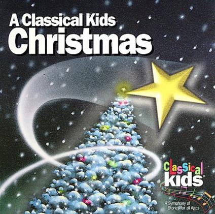 Classical Kids Christmas - CD Audio