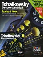 Classical Kids. Tchaikovsky Discovers America