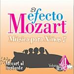El Efecto Mozart: Musica Para Ninos Vol.4