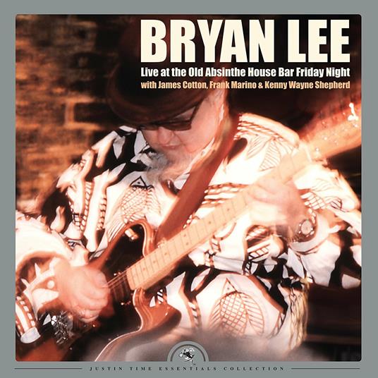Live at the Old Absinthe House Bar Friday Night - Vinile LP di Bryan Lee