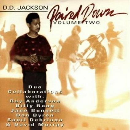 Paired Down vol.2 - CD Audio di D. D. Jackson