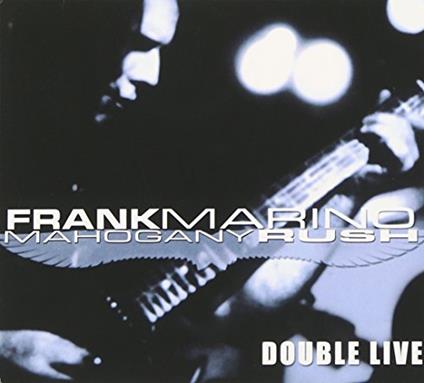 Double Live - CD Audio di Frank Marino,Mahogany Rush