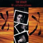 10 Collaborations - CD Audio di Tim Brady