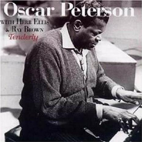 Tenderly - CD Audio di Oscar Peterson,Ray Brown,Herb Ellis