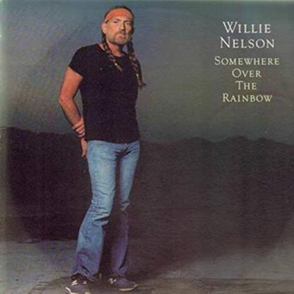 Somewhere Over the Rainbow - Vinile LP di Willie Nelson