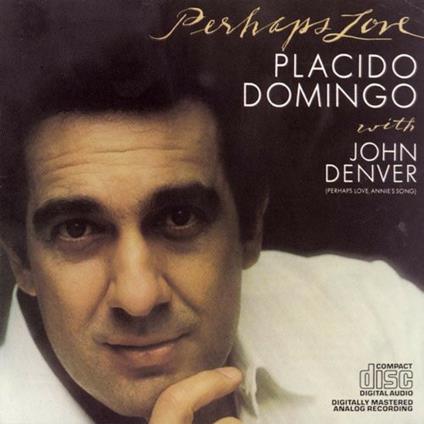 Perhaps Love - CD Audio di Placido Domingo
