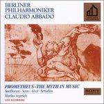 Prometheus-The Myth Music - CD Audio di Ludwig van Beethoven,Franz Liszt,Alexander Scriabin