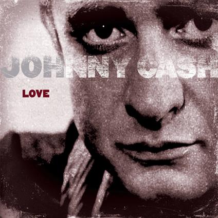 Love (Digipack) - CD Audio di Johnny Cash
