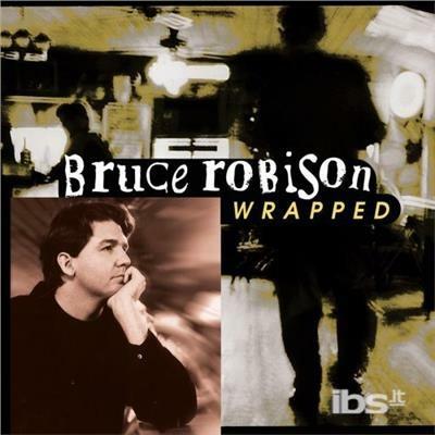 Wrapped - CD Audio di Bruce Robison