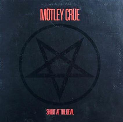 Shout at the Devil - Vinile LP di Mötley Crüe