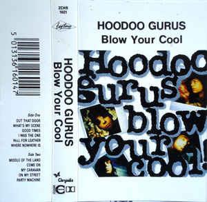 Blow Your Cool! - Vinile LP di Hoodoo Gurus
