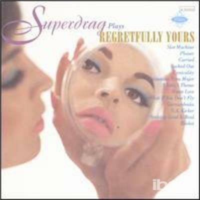 Regretfully Yours - CD Audio di Superdrag