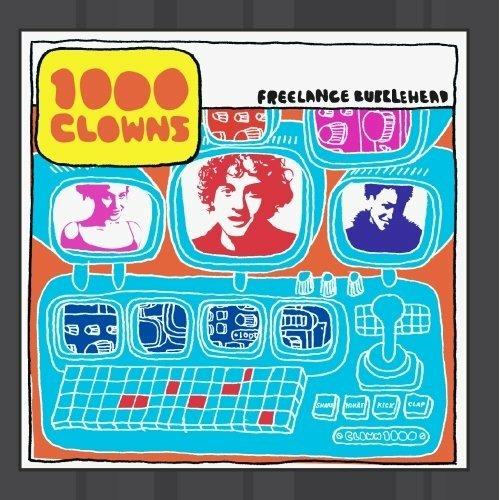 Freelance Bubblehead - CD Audio di 1000 Clowns