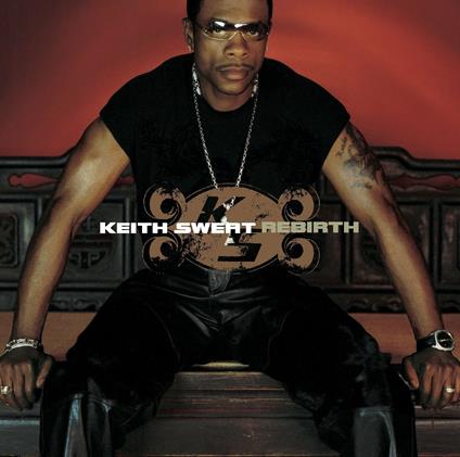 Rebirth - CD Audio di Keith Sweat