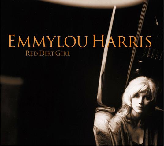 Red Dirt Girl - Vinile LP di Emmylou Harris