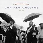 Our New Orleans. A Benefit Album 2005 (Expanded Edition)