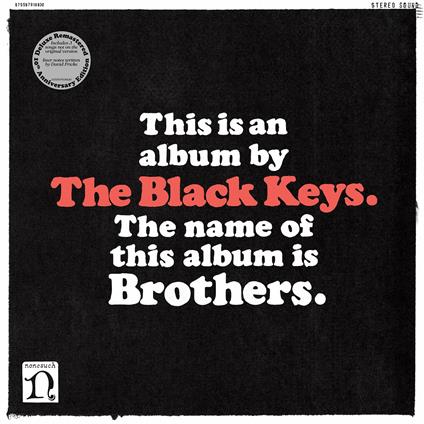 Brothers (Anniversary Deluxe Vinyl Edition) - Vinile LP di Black Keys