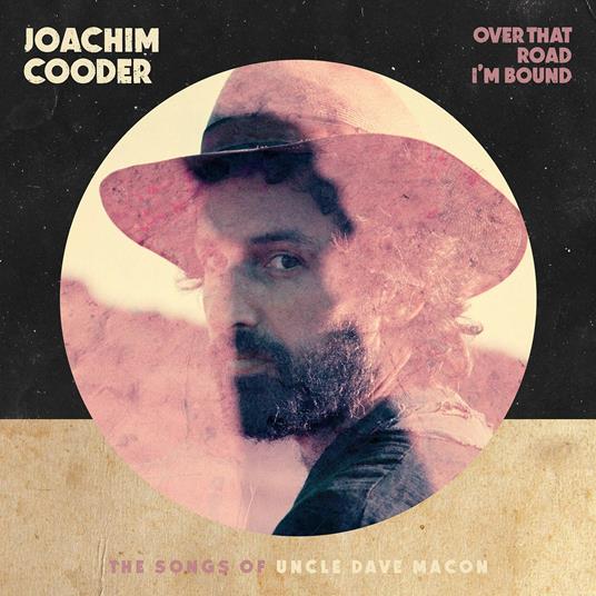 Over That Road I'm Bound - CD Audio di Joachim Cooder