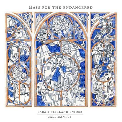 Mass for Endangered - CD Audio di Gallicantus,Sarah Kirkland Snider