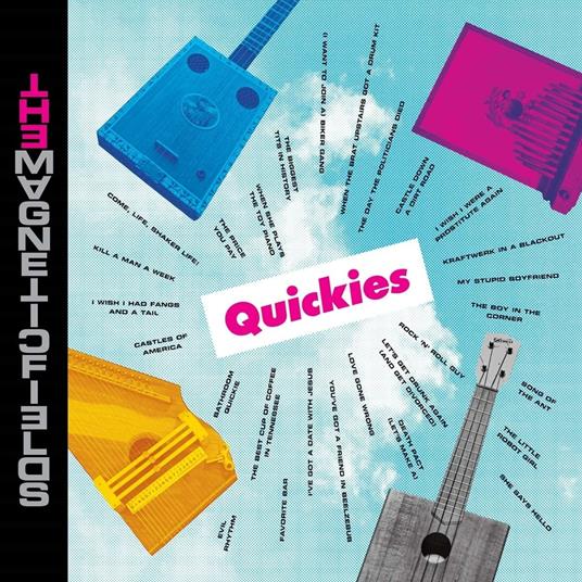 Quickies - CD Audio di Magnetic Fields